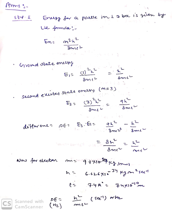 rings- Energy for a parte into bose is given by the formula En= n2n? sme 2 Ground state energy second excitey state enersy (m