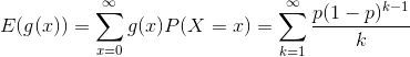 E(g(x))=\sum_{x=0}^{\infty }g(x)P(X=x)=\sum_{k=1}^{\infty }\frac{p(1-p)^{k-1}}{k}
