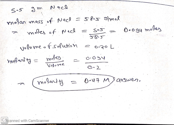 ooogu moles. sos gm Nace. molar mass of Nace = 585 almal > moles of Nad = sisa 58.5 volume of solution = 0.2oL molarity = mol