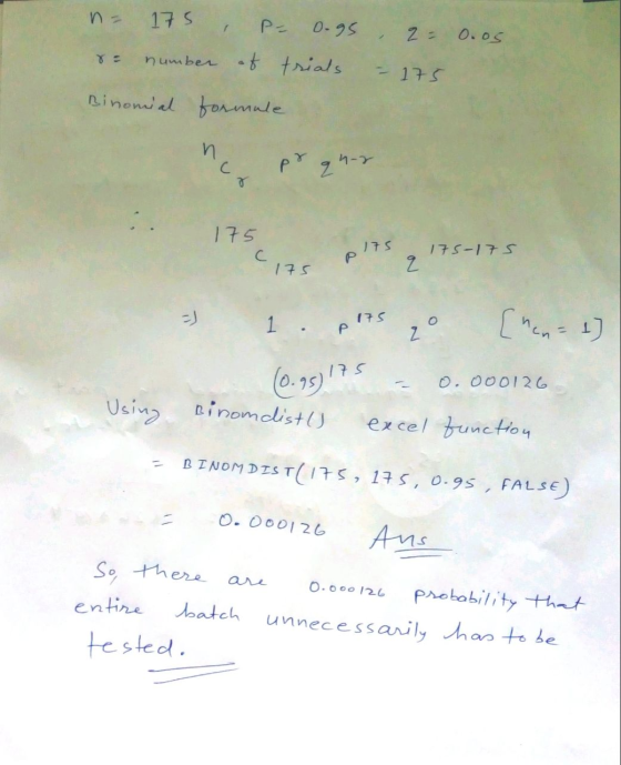 n- 175 P- 0-95 25 0.05 8 number of trials Binomial formule - 175 n nor prq C 24-> 7 175 175 C 175-175 N. 175 =) 175 1. P o 2