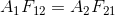 A_1F_{12}=A_2F_{21}
