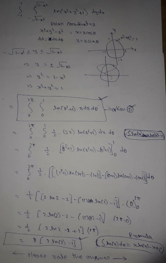 S حوال en C x² + y² +1) dyda Polar Coosdinates x=Xcoso dA=&dodo yassino > سوال یہ روال = x2 + y² = 1 21 Ś s en C8²41) 8 do do