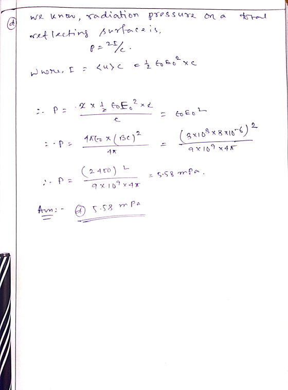 we know, radiation pressure on a toral d ereflecting surface is, p=28%. Whore I <uyc až to Eo ² xe i. Pa 2x + foto ²xe 11 to