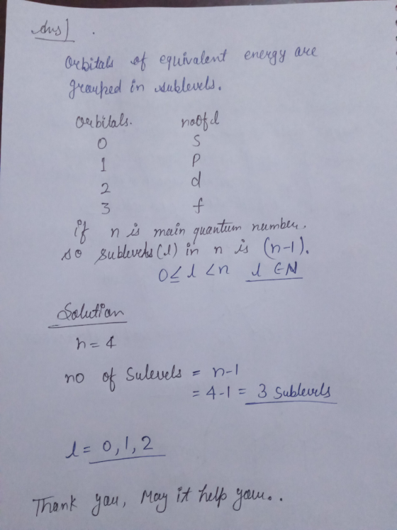 dus) . energy are Orbitals of equivalent grauped in sublevels, cubitals. noofd 2 2 if n & main quantum number so sublevets (l