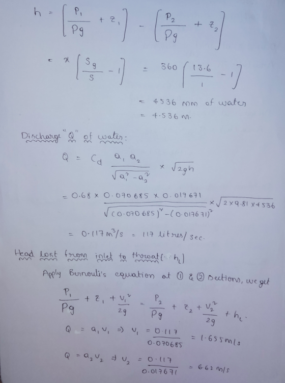 X *1*:-) - 540(136-17 = 4536 mm of water = 4.536 m. Discharge out of water Q = ca a, a, ra? - az x Sagh =0.68 x 0.070 685 Xo.