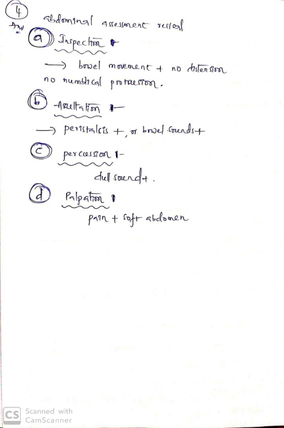 4 abdominal assessment relleal a Inspection o - bowel movement i no distension no nuemblocal proteeston. o noceltalion r peri