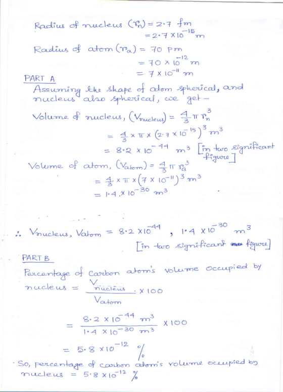 Radius of nucleus (%):2-7 fm ー15 Radius atom aP PART Assming ths shope of lom spheucal, andl SS we 3 Volumeょnucleus, a nucleu