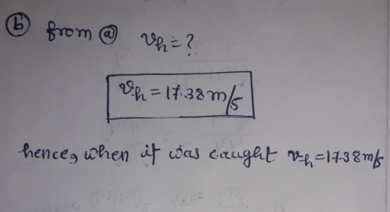 6 from @ Vh=? q = 38 ms hence, when it was caught vh=1438m/s