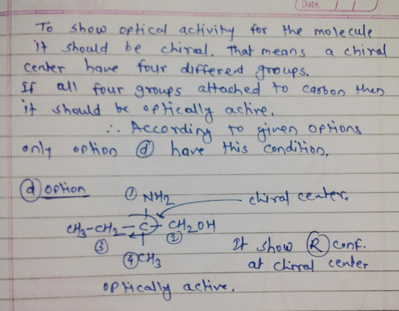 Date To-, shoto-orbi cel-activity-for-the-molecule should be chinal That means a chiral cenker bave four dicferedvoups. ir all it should be opical achne four goups attached to casb . Accondin To uen opho on. ㅡㅡㅡㅡ 0xHL at cimal center pically ache