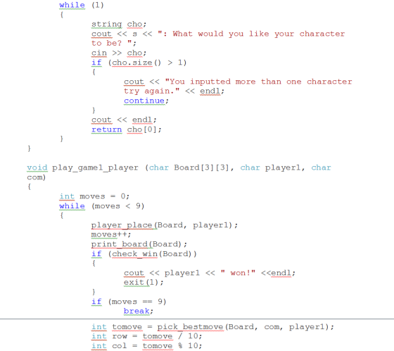 while (1) string cho; cout<<K s << : What would you like your character to be?; cin > cho; if (cho.size >1 cout<<K You inp