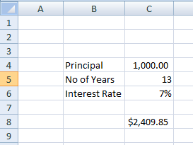 А в с 1,000.00 Principal No of Years Interest Rate 13 7% $2,409.85