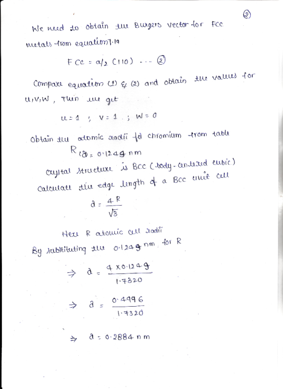 FCC We need to obtain the Burgers vector for metals from equation 1.19 FCC: al CIO) --- 2 tue vaules for Comparte equatim (1)