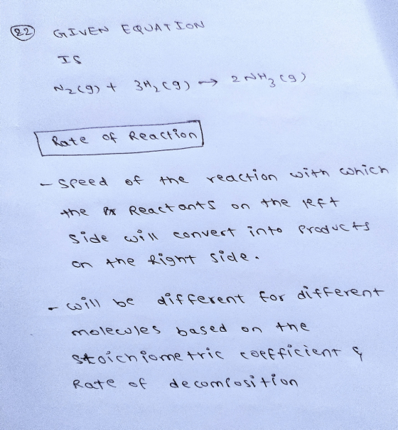 22 GIVEN EUATION 2 Rate of Reaction reaction oith conich - Speed the on the eft x React ants the ide Convert into Pradets キhe