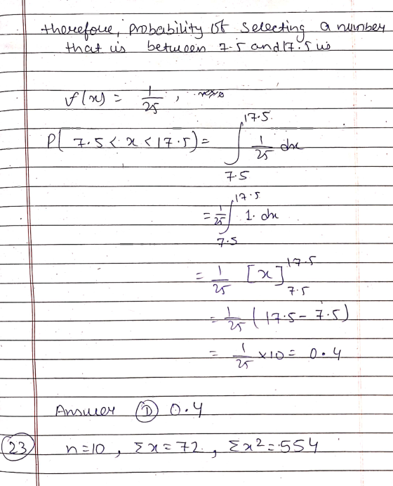 therefore probability of selecting a number between 5 and 7.5 is that us flry 25 175 Pl 7.5<.<17:) dra 25 7.5 17.5. 1. dhe 25