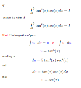 If o* tan* () sec(i)dr = 1 express the value of tan (2) sec(1) dr = 1 Hint: Use integration of parts Ju du = u.v-/v.du u=tan(