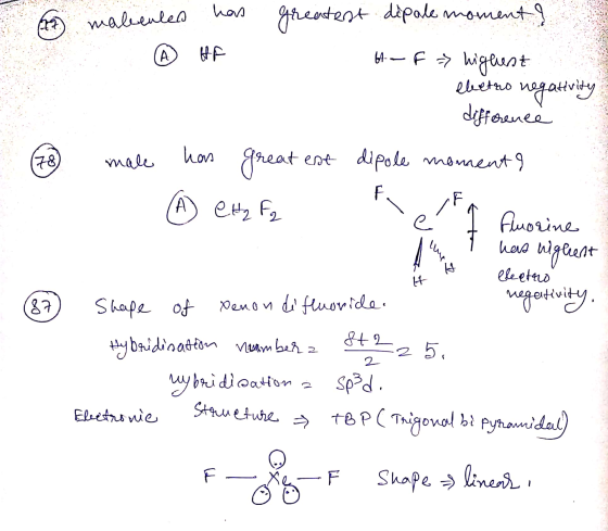 e greatest dipale moment ? malientes has @ HF @ Af highest eletro negativity difference male has greatest dipole moment A CH2