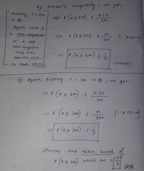 markovs inegalit we 1ot Putting, t=2 in . E(X) P(x24) 2 e Again, since X non-negalivey is r (x 249 2L M io alio mon-negati
