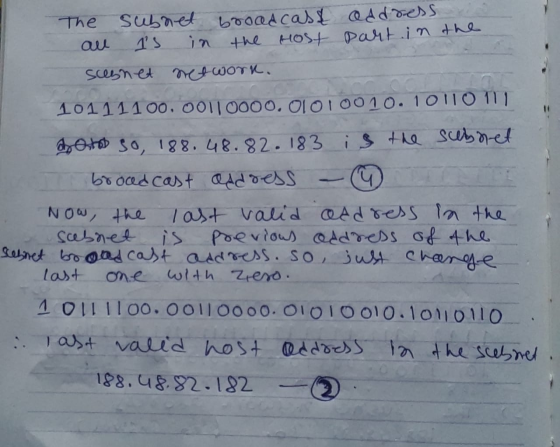 The subnet subnet broadcast address al is in the most part in the scegn et network. 10111100, 00110000. 01010010.10110111 dat