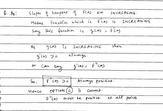 0. Asi are slopes q tangent q f(x) INCREASING: function Means, which is f(x) is INCREASING. is glas fca) say this function g