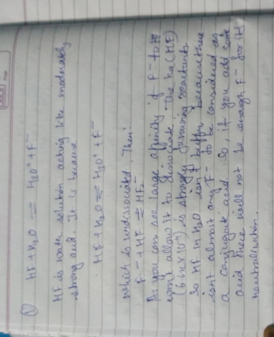 1 HF +0,0 - 420t+F- moderatele HF is wathe solution acting like strong and. It is because HR + H₂02 H₂ot to which is undissoc