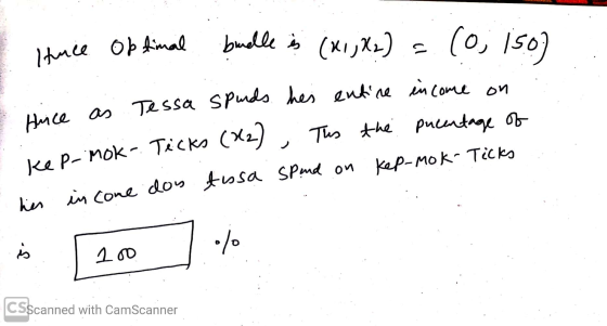 Hence of timal buelles (x1,K2) = (0, 150) wince as Tessa spunds his entire income on . kep-mok Ticks (X2), Tus the pucentage