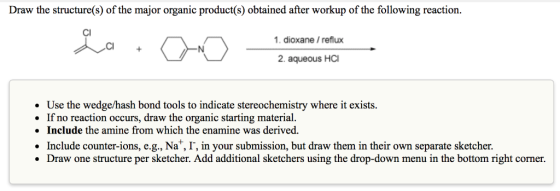 Draw the structure(s) of the major organic product(s) obtained after workup of the following reaction. 1. dioxane / reflux 2.