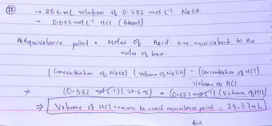 ② mol (-1 Na on. 28.6 mL solution of 0-582 0.683 mol Lt Hel (fitrant) - A equivalence point a to the moles of Acid. are equiv