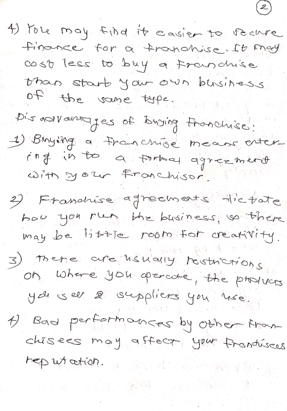 4) Pole may fiDd it easien to reeure finance for a fronchise. It may co st less to buy a Franchise than start. your oon busin