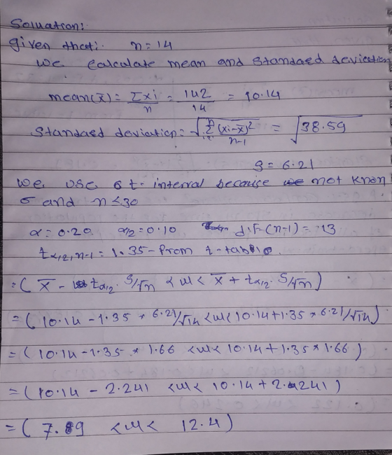 Soluation: given that? n = 14 we Calculate mean and standaed deviation meanca) Ixia 142 = 90.14 14 Standaed deviations ving?
