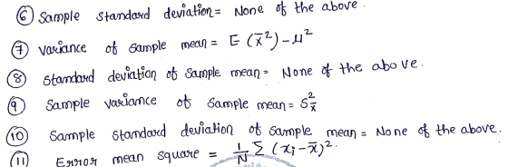 6 Sample Standard deviation = None of the above * variance of sample mecin = E (?)-42 Standard deviation of sample mean= None