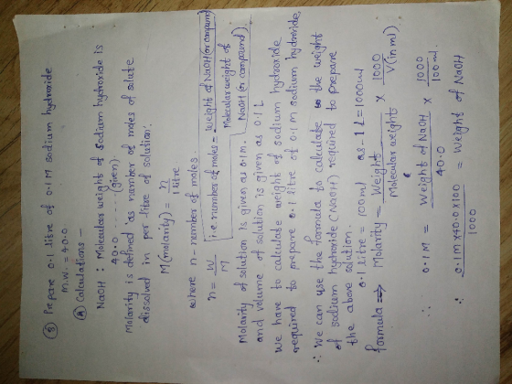 ③ Prepare ocl litre of old sodium hydroxide m.w. = 40.0 (4) Calculations - NaOH : Molecular weight of sodium hydroxide is 40.