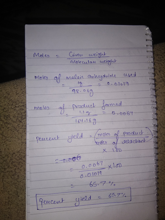 Moles = Given weight molecular weight Moles of maleic anhydride used O lga 0.01019. 98.06g moles moles of product formed of l