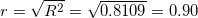 \small r=\sqrt{R^2} = \sqrt{0.8109} = 0.90