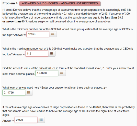 Problem 4. ANSWERS ONLY CHECKED --ANSWERS NOT RECORDED (1 point) Do you believe that the average age of executives from large