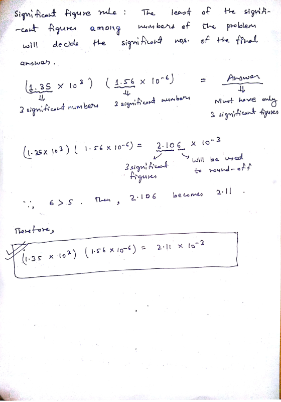 significant figure rule: The least -cant figures among numbers of will decide the significant was answer. of the of the signi