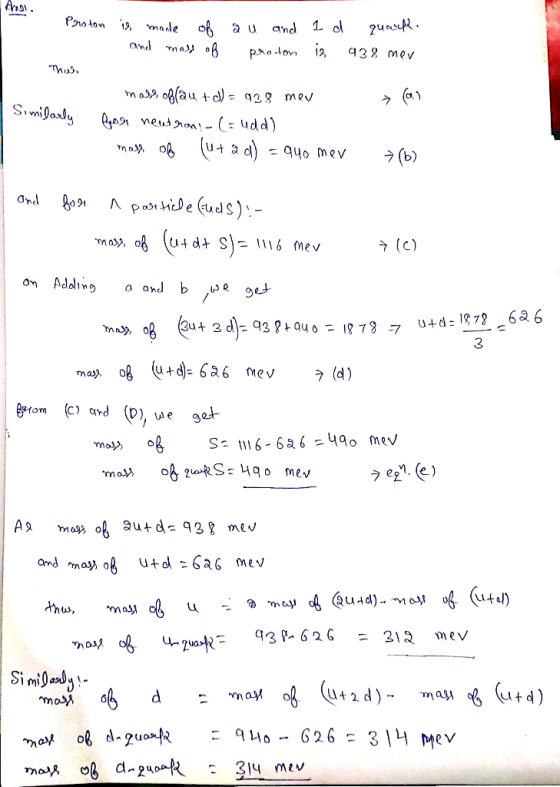 Ang. Proton is made of and mass of au and proton 1 d is quoork. a38 mer . This > al Similarly malo oblau +d) = 929 meu for ne