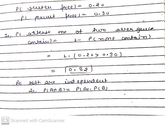 PC guten felle) = 0.220 Repeauet free) = 0.90 ot two one So Pl atleast contains ever gence contain) t- Ponone 1-10.20x0,90) 0