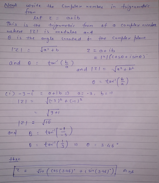 a complex number Noul write the Complex number in trigrometric from let て二 atib This is the trignometric form of uchere 121 i