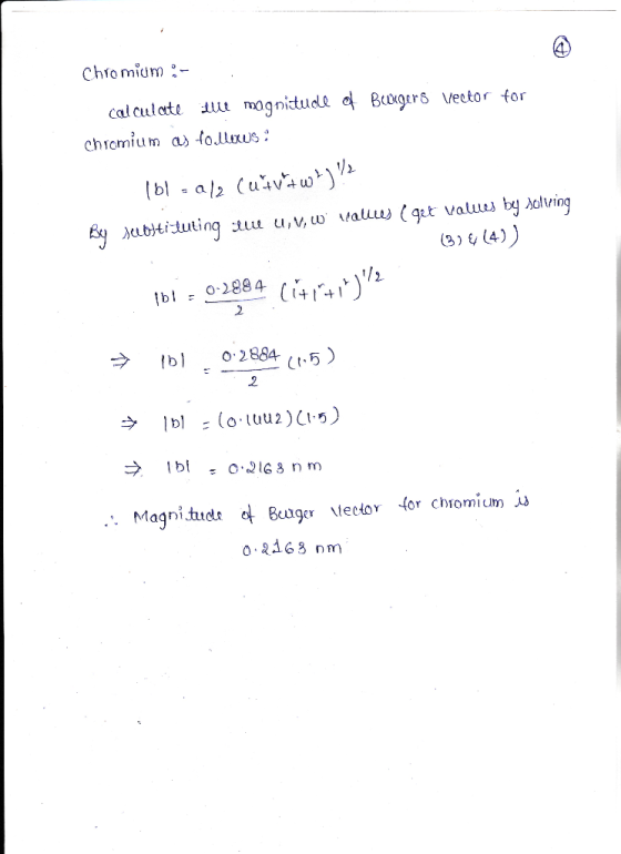 Chromium- calculate the magnitude of Beigers vector for chromium as follows: 101=0/2 cuivaw?)?? By substituting siue U, V, W