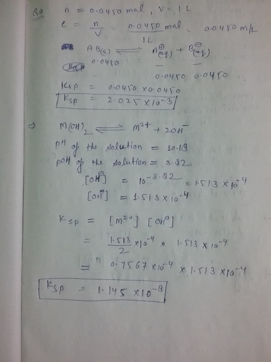 n = 0.0450 mol, V IL C = n = 0.0450 mol = 0.048om/L A ABE) g) + Bien 00410 o ouro couro CSP Ksp = d.ouro xo. 0450 = 2.025x10-