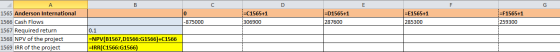 A =C1565+1 306900 =D1565+1 287600 =E1565+1 285300 =F1565+1 259300 -875000 1565 Anderson International 1566 Cash Flows 1567 Re