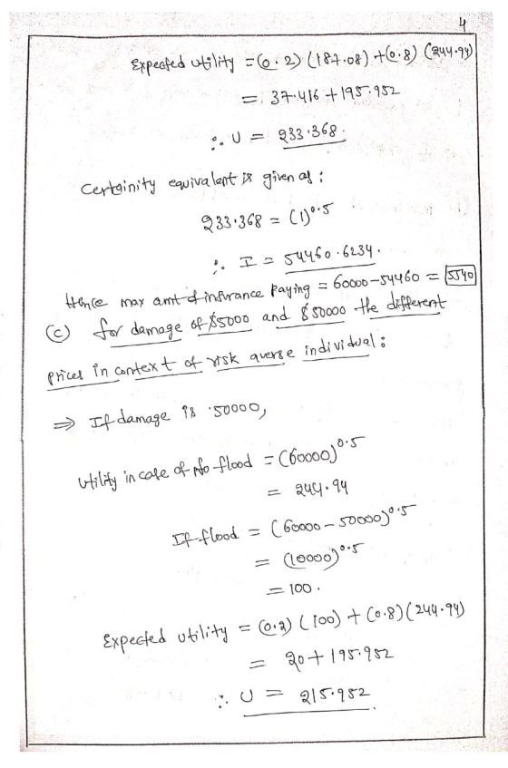 Expecfed utility = 60.2) (187.08) +0.8) (R44.99 = 37.416 +195-952 • 0 = 933 368 Certainity equivalent is given af 233.368 = (