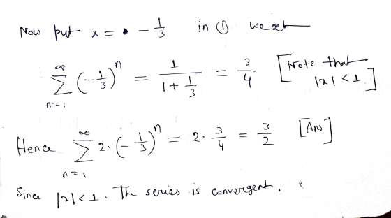 Now put a=* in we get ايما 1 3 į [Note that E ( -3) I lact n It n=1 3 2. [Ans 24 نما وہ Hence Ž 2. (- -) no Since lake. The