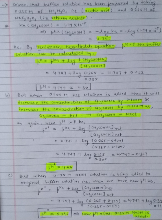 Given that buffer solution has been prepared by taking 0.235M of HGH₂o, ire (acetic acid) and 0.265 M of NaC H₂O live sotium