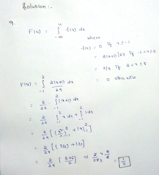Solution : - Flu) = f(a) da - where (7) - 0 3 -) = &(k+1) l ° -1 |= 14 G & 45 = o othe fre F(g) : C Q(x+1) dx | 져 - 이 ( 1) 기