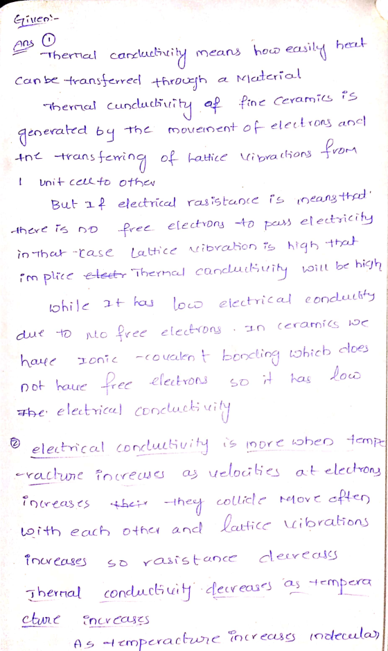 Gillen- > Thermal conductivity means how easily heat can be transferred through a Material Themal Cunductivity of Pine Cerami