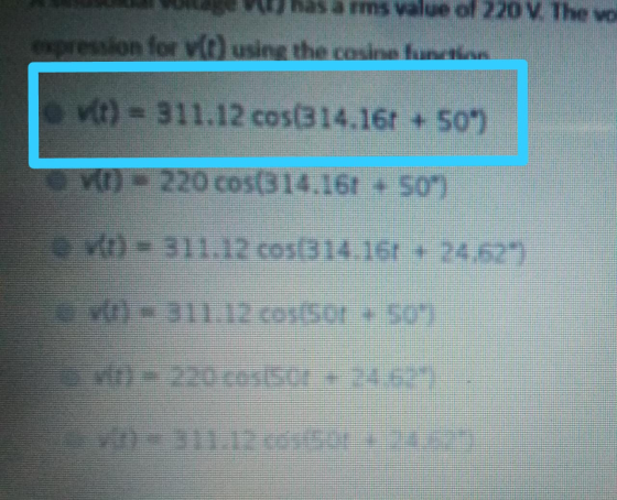 L pression for h asa rms value of 220 V The vo using the casine hur (t) = 311.12 cos(314.161 + 504) - 220 cos(314.161 • som V
