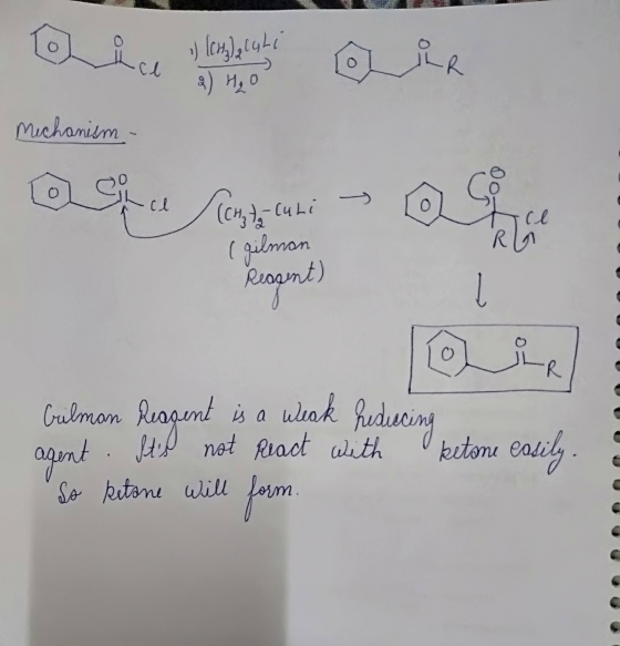 Mechanism - Cuhi (gilman Reagent) Crilman Reagent is a weak hiducing agent. Its not pract with betone easily. So ketone will