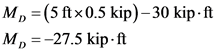 Mp (5 ftx0.5 kip)-30 kip ft
м, 3-27.5 kip- n