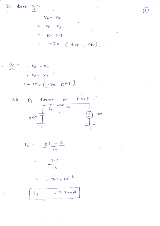 . In diode D3:- . VA- VK - : 10-23 7.7V ( tve., ON), .: = VA - VI 1-10- (ve OFF) so z turned on first : Wir TOV 2.3V Iz 2-3 -